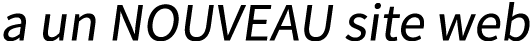 a un NOUVEAU site web