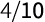 4 10