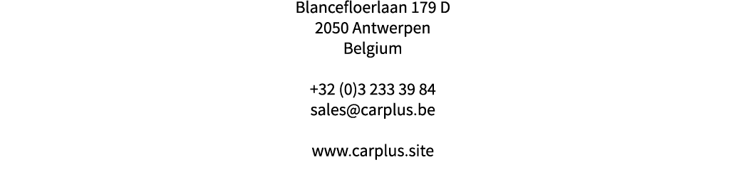 Blancefloerlaan 179 D 2050 Antwerpen Belgium +32 (0)3 233 39 84 sales carplus be www carplus site