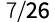 7 26