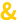 &
