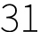 31