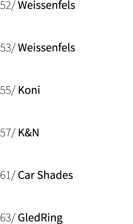 52/ Weissenfels 53/ Weissenfels 55/ Koni 57/ K&N 61/ Car Shades 63/ GledRing