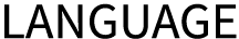 LANGUAGE